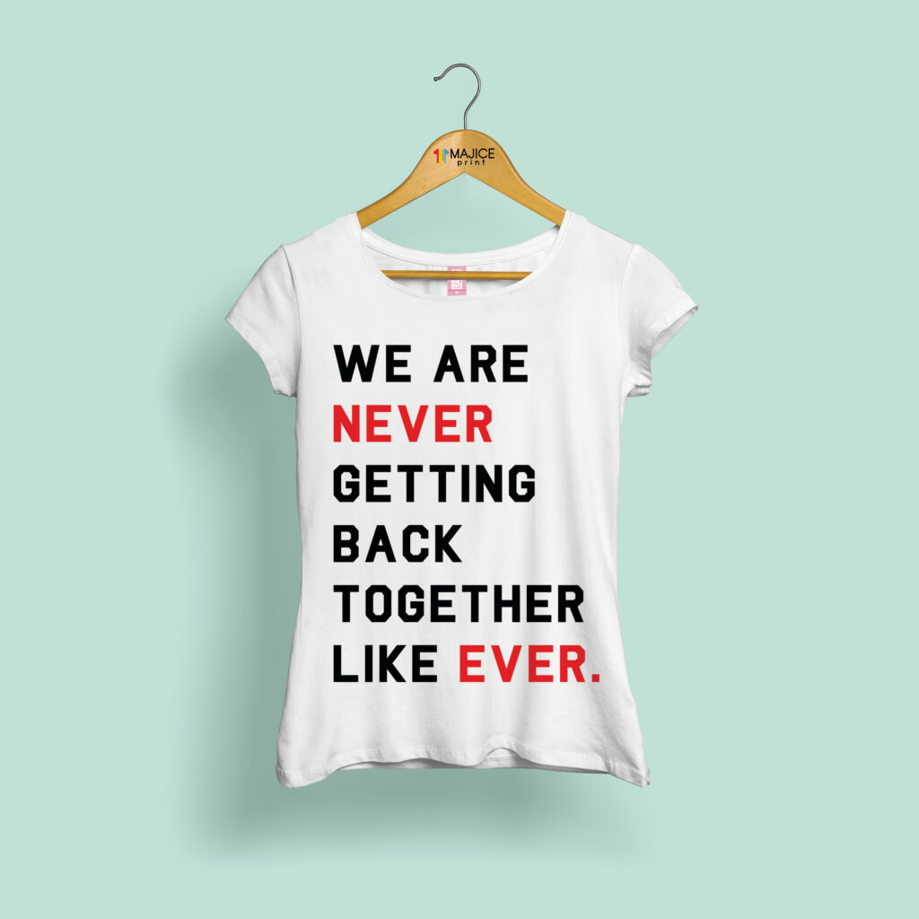 We are never getting back together